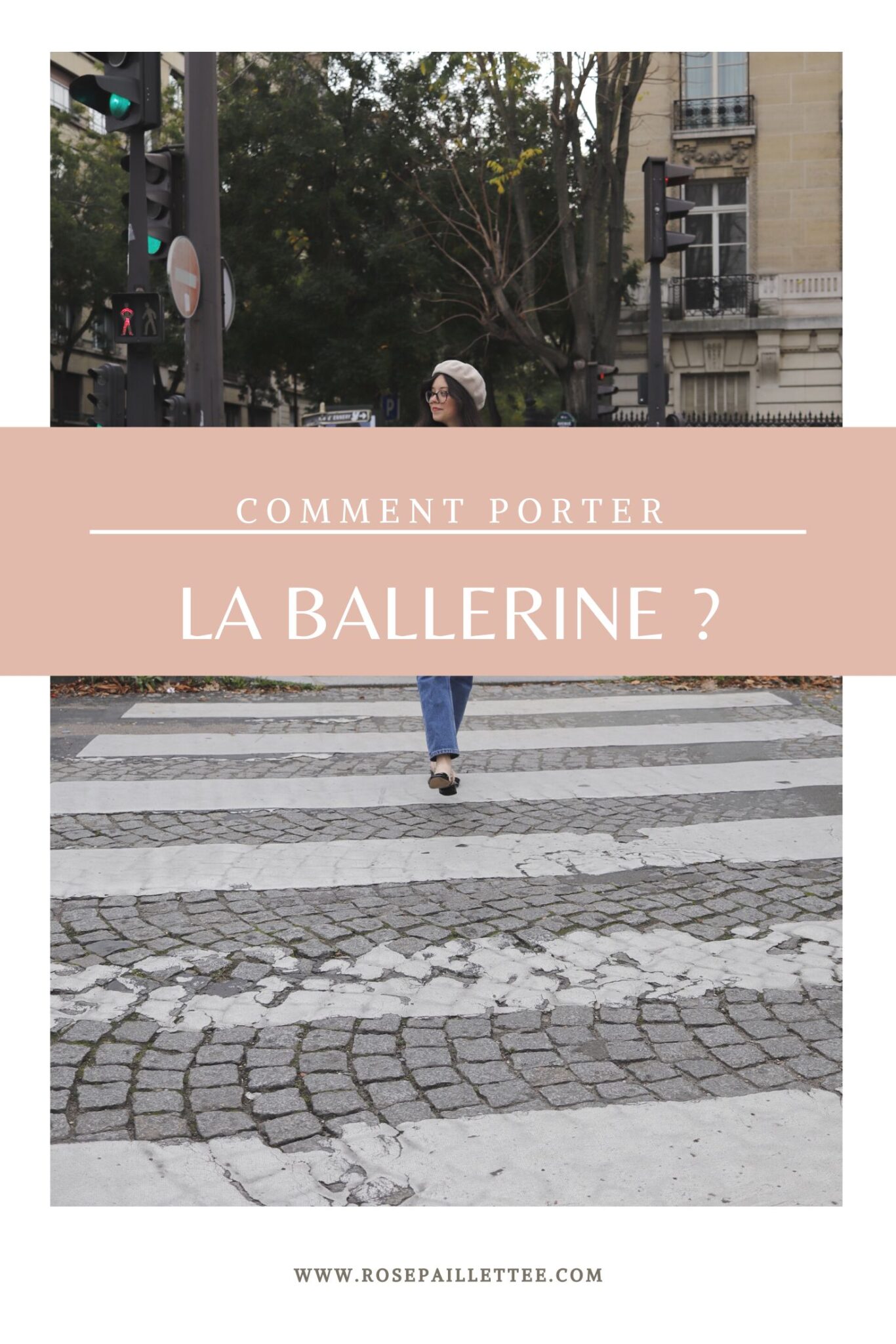 Comment Porter La Ballerine Ootd Rosepaillettee