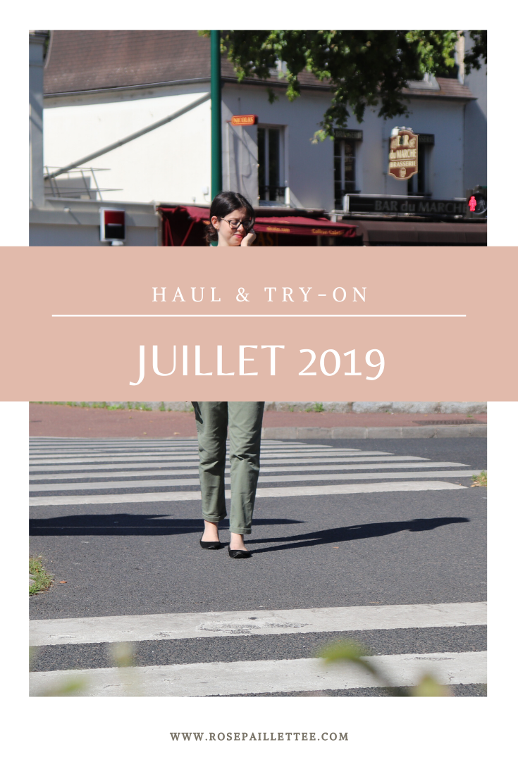 Haul & try -on - Juillet 2019