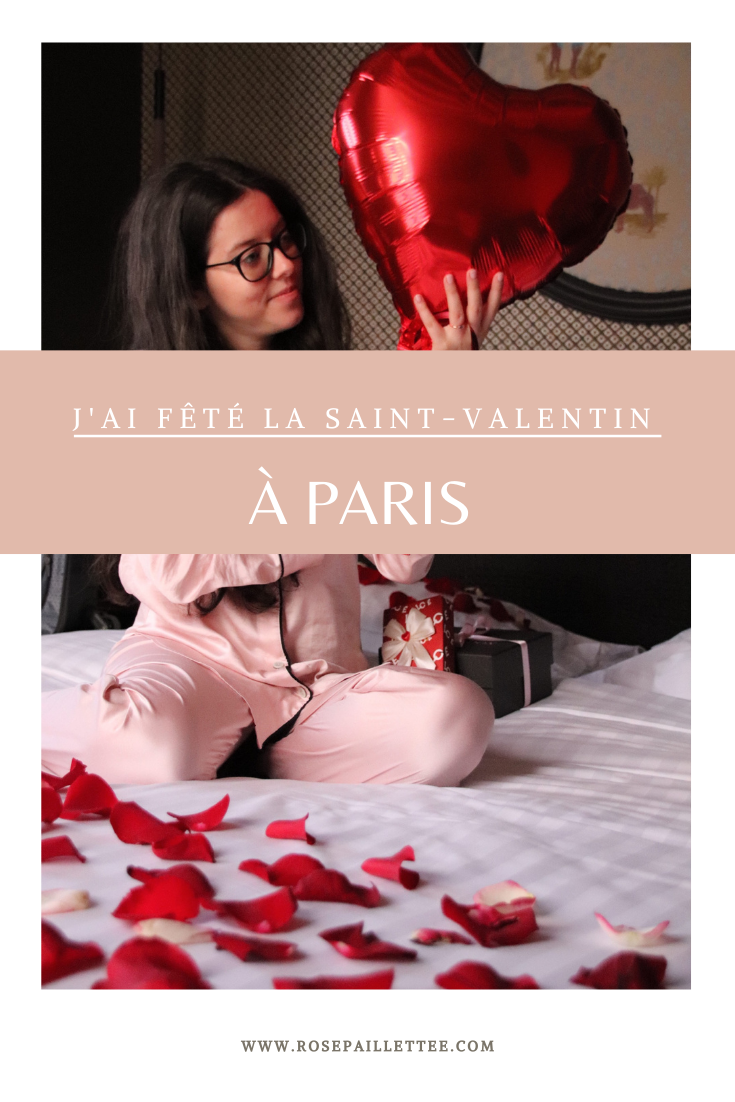 J'ai fêté la Saint-Valentin à Paris