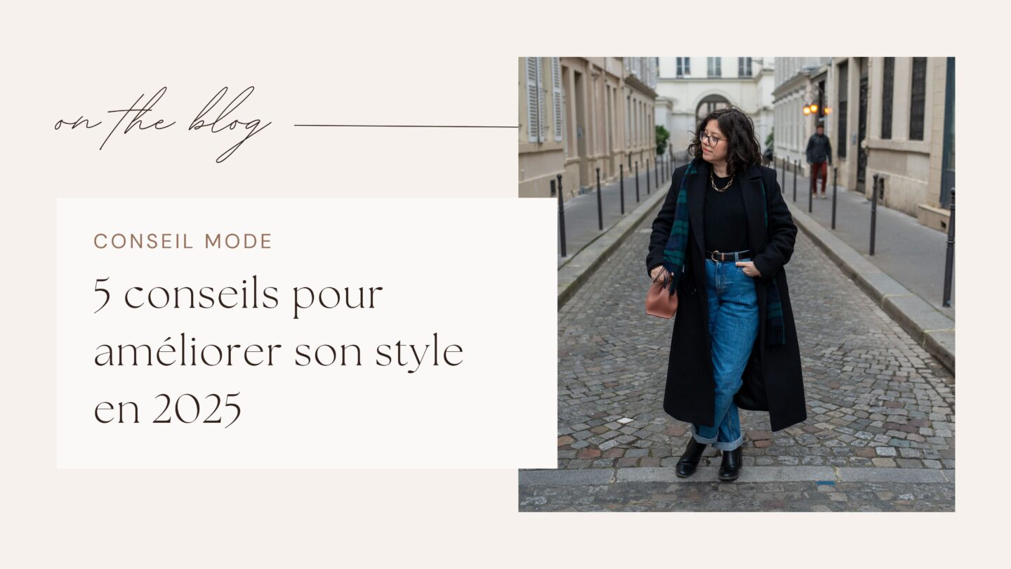 5 conseils pour améliorer son style en 2025