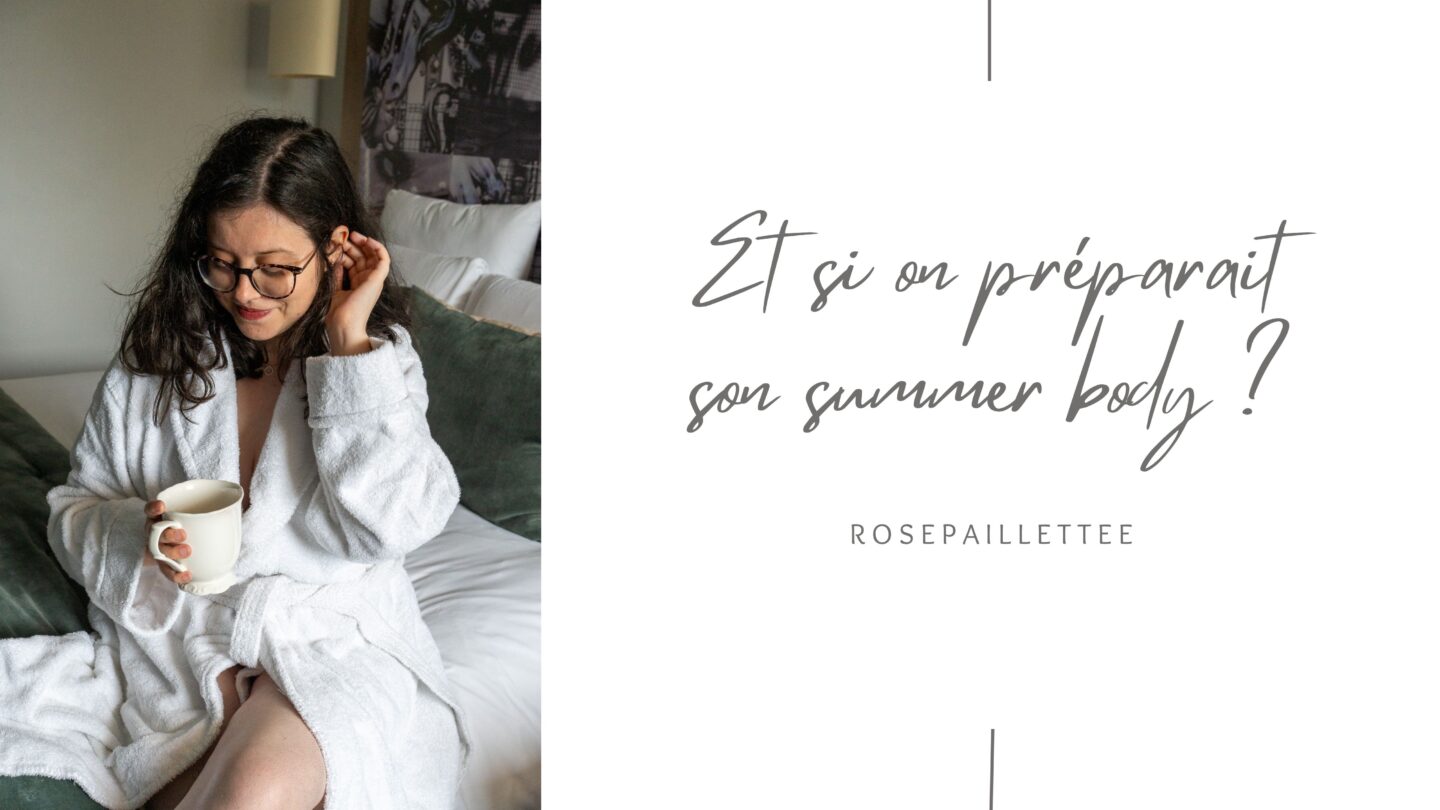 Et si on préparait son summer body ?