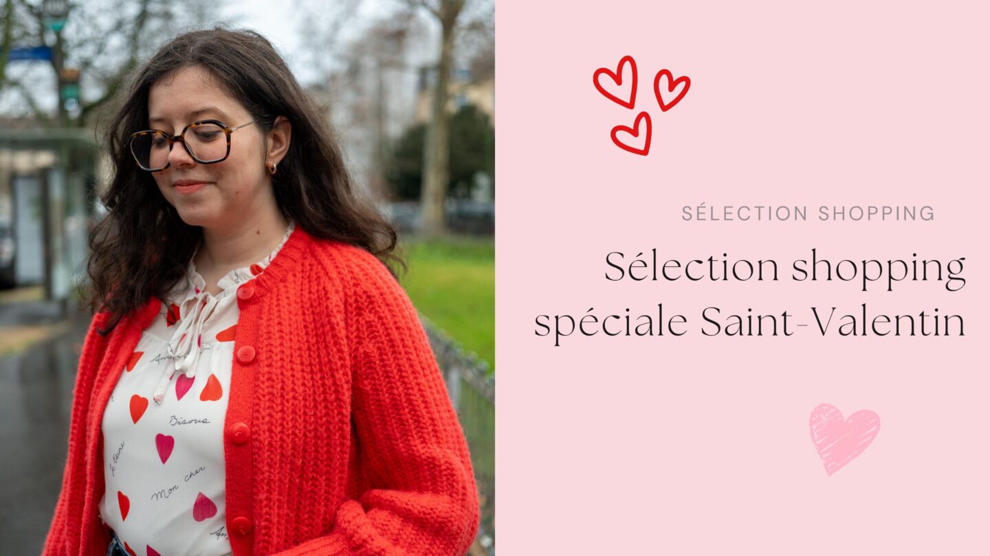 Sélection shopping spéciale Saint-Valentin