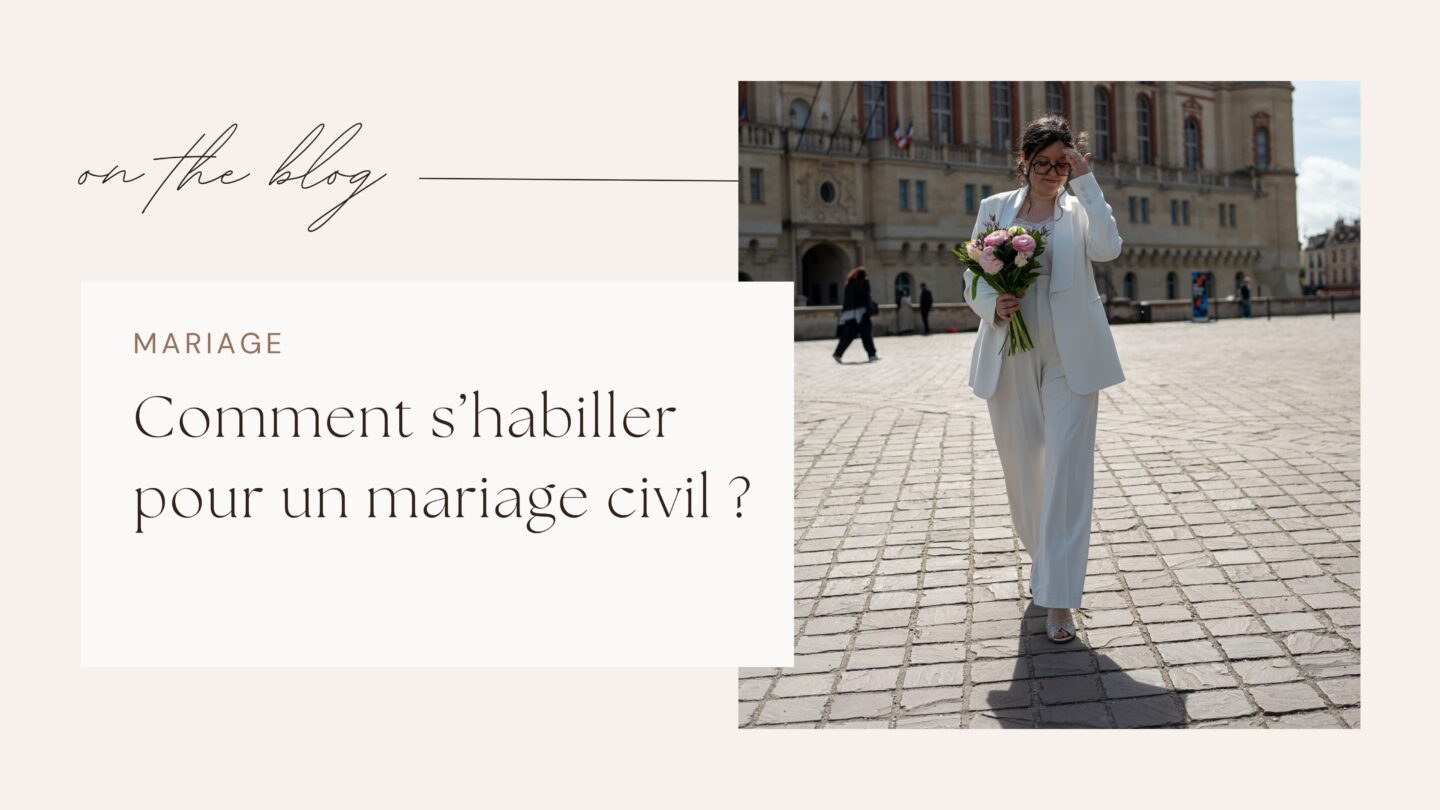 Comment s&rsquo;habiller pour un mariage civil ?