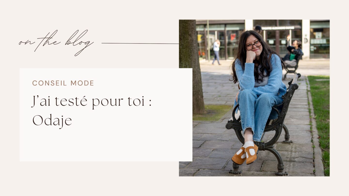 J&rsquo;ai test&eacute; pour toi : Odaje
