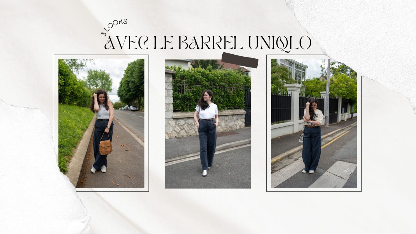 3 looks avec le barrel Uniqlo
