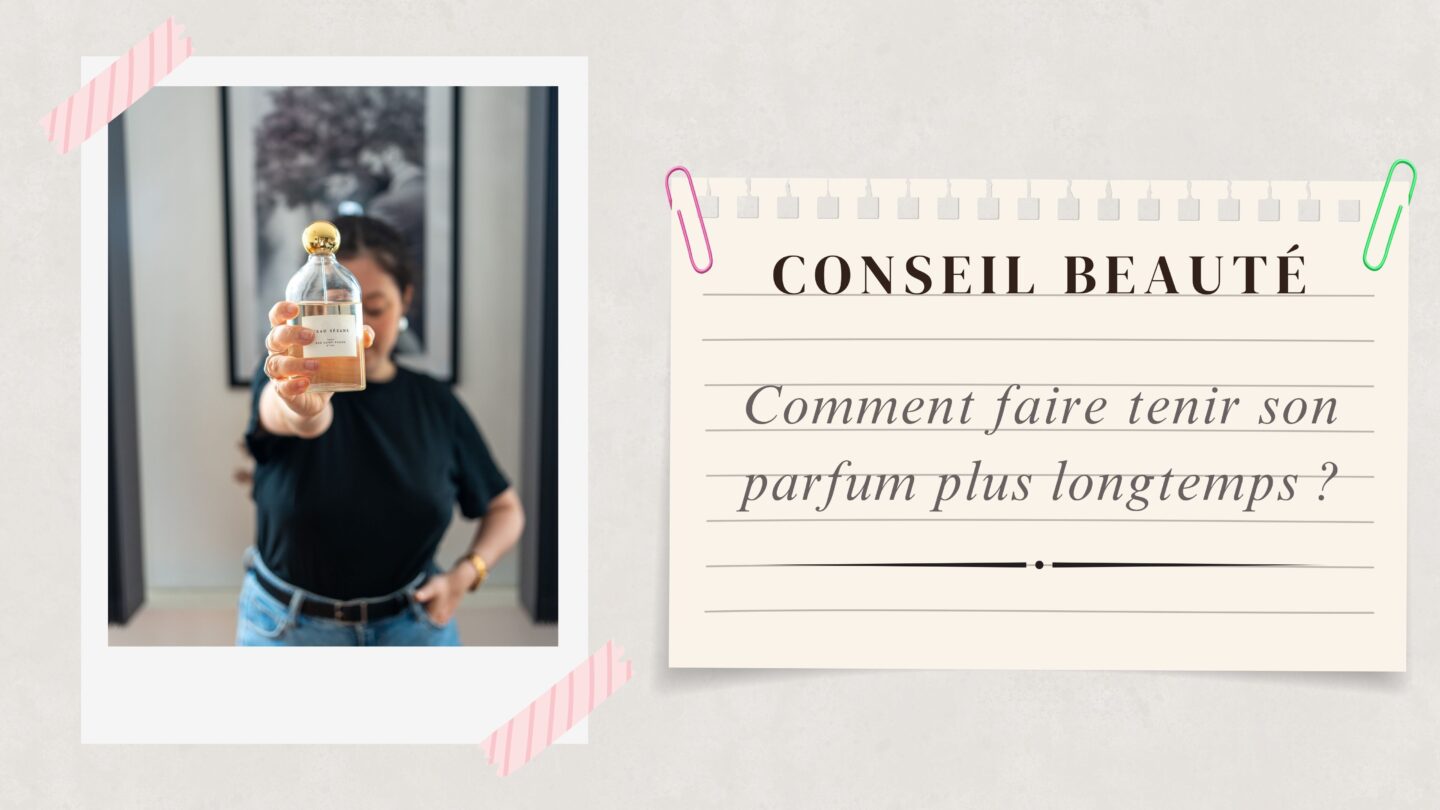 Comment faire tenir son parfum plus longtemps ?