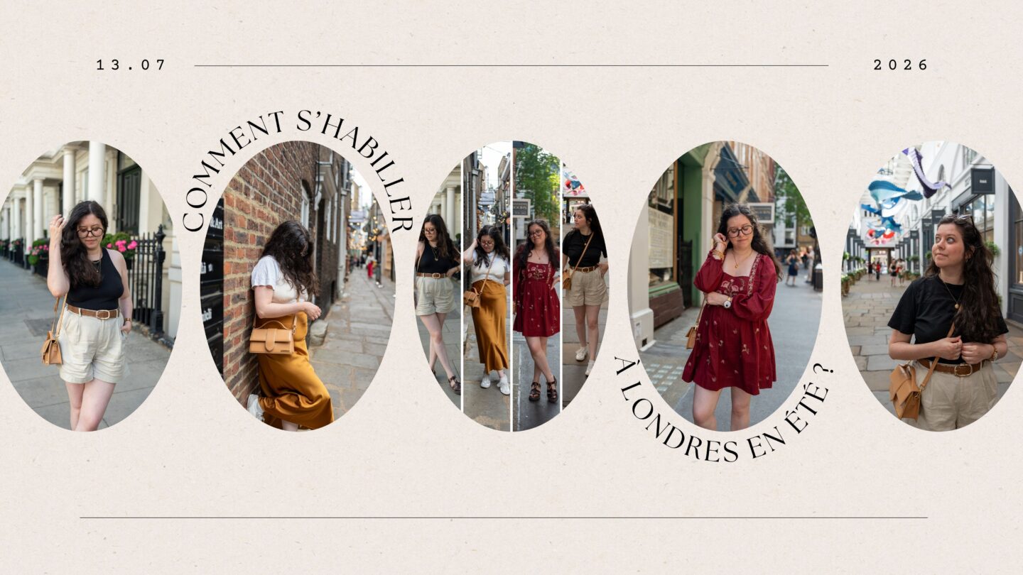 Comment s'habiller à Londres en été ? 4 idées de looks