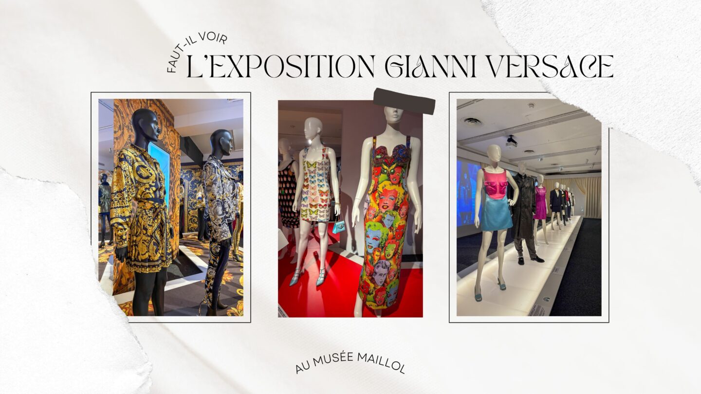 Faut-il voir l'exposition Gianni Versace au Musée Maillol
